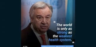 Antonio Guterres quote "The world is only as strong as the weakest health system"