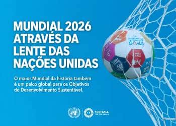 Mundial 2026 e Nações Unidas: clima, refugiados e direitos humanos